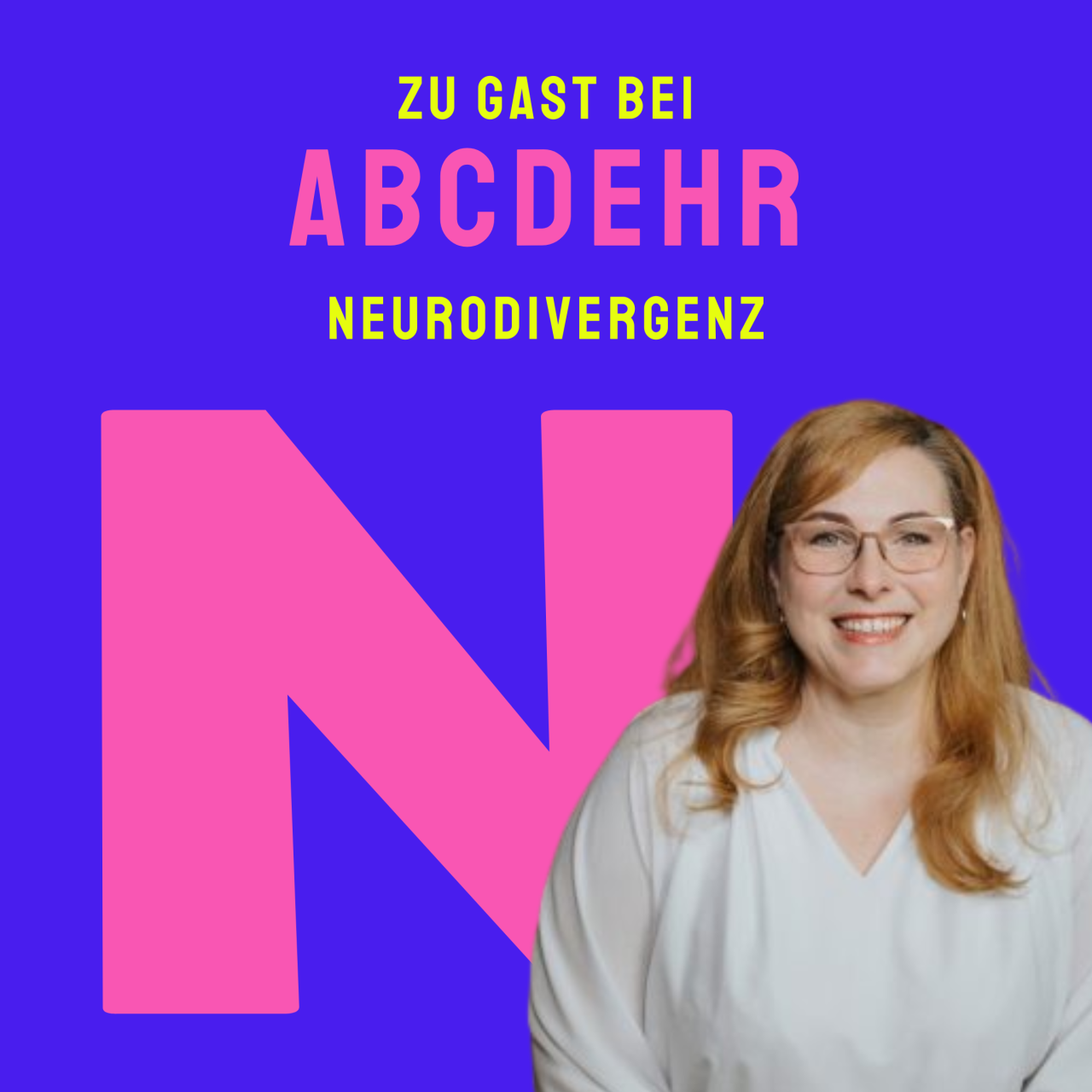 ABCDEHR Podcast Folge N wie Neurodivergenz