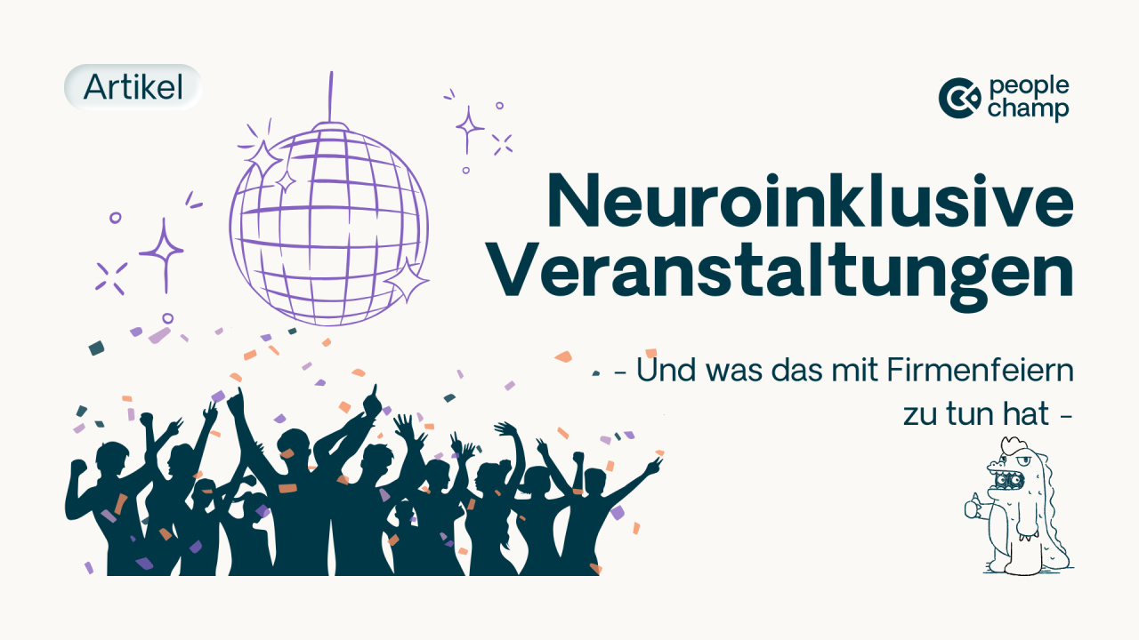 Linkedin Artikel: Sind eure Firmenfeiern eigentlich neuroinklusiv?