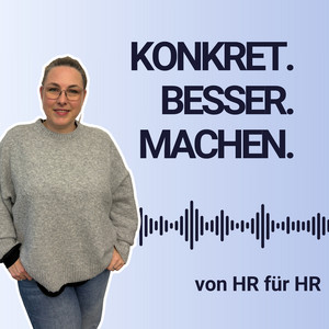 Frau mit Brille neben dem Text „KONKRET. BESSER. MACHEN.“. Darunter eine Audio-Wellenform und der Zusatz „von HR für HR“.