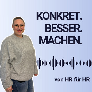 Frau mit Brille neben dem groß geschriebenen Text „KONKRET. BESSER. MACHEN.“. Darunter befinden sich eine Audio-Wellenform und der Zusatz „von HR für HR“.